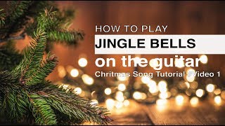 How To Play Jingle Bells on Guitar  Jingle Bells Guitar Tutorial  Jingle Bells Guitar Chords [upl. by Beacham]