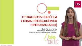 CETOACIDOSIS DIABÉTICA Y COMA HIPERGLUCÉMICO HIPEROSMOLAR II [upl. by Dowling]