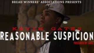 Kevin Gates  Reasonable Suspicion Produced by Guss [upl. by Michale]