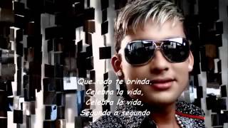 CELEBRA LA VIDA MAKANO Y AXEL WITH LYRICS [upl. by Iliak356]