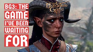 Baldurs Gate 3  The Game Ive Been Waiting For [upl. by Tyree]