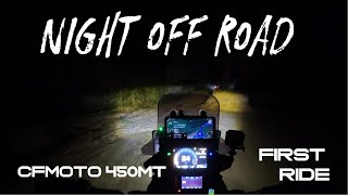 Off Road malam  CFMOTO 450MT [upl. by Red984]