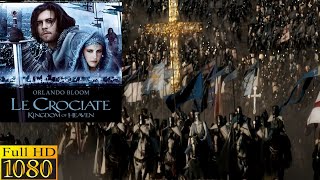 LArrivo di Gerusalemme – Le crociate  Kingdom of Heaven HD BluRay [upl. by Anileme600]