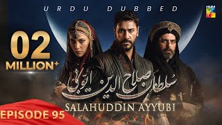 Sultan Salahuddin Ayyubi  Episode 95  Urdu Dubbed  24 October 2024  Presented By Mezan  HUM TV [upl. by Dierolf]