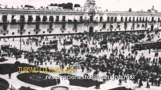 Zócalo del Distrito Federal  Turismo Cultural [upl. by Fredrick]