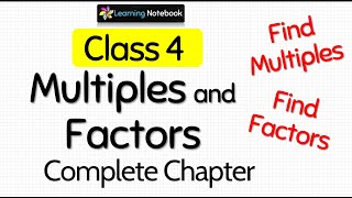 Class 4 Maths Multiples and Factors Complete Chapter [upl. by Rashida]