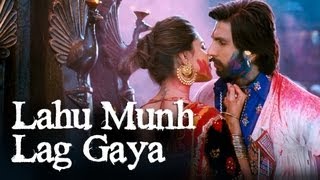 Lahu Munh Lag Gaya Song  Goliyon Ki Raasleela Ramleela ft Deepika Padukone Ranveer Singh [upl. by Iatnwahs]