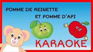 Pomme de reinette et pomme dapi Comptine version karaoké [upl. by Venuti]