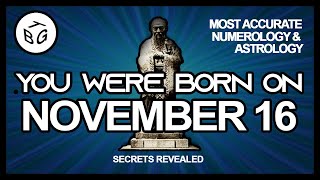 Born On November 16  Numerology and Astrology Analysis [upl. by Reinhard297]