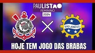 Hoje tem CORINTHIANS FEMININO contra São José no Paulistão Feminino 2024 [upl. by Glyn7]