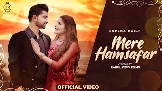 Mere Hamsafar quotquotमेरे हमसफरquotquot  Romika Masih amp Rahul Sandhu  Wedding Song  Masih Wedding Song [upl. by Avan]