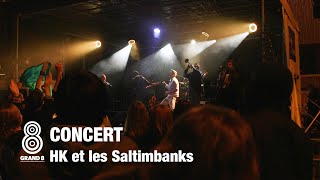 GRAND 87  Concert de HK et les Saltimbanks  Citoyen du monde [upl. by Auhsaj79]