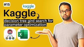 Kaggle Titanic Problem using Excel 15  Decision Trees grid search Kunaal Naik [upl. by Rosabelle259]