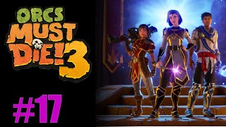 Lets Play Orcs Must Die 3 Episode 17 [upl. by Neelak]