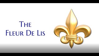 The Fleur De Lis History 4K [upl. by Volnak126]