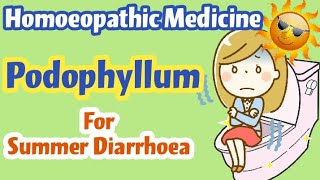 Podophyllum for Summer Diarrhoea  Homoeopathic Medicine  Podophyllum 30200 Uses [upl. by Neirb]