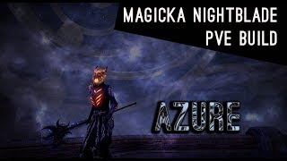 Magicka Nightblade PvE Build quotAzurequot  Clockwork City ESO [upl. by Ellicec]