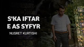 Nusret Kurtishi  Ska iftar e as syfyr official video  2014 [upl. by Norword]