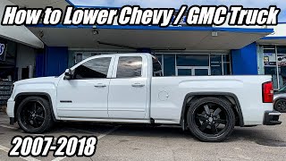 How to lower a Chevy Silverado truck or GMC Sierra 1500 20072018 Full Tutorial [upl. by Forrest104]