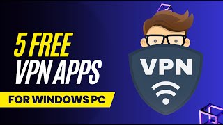 5 Best Free VPN for PC  Windows 11 10 8 7  Unlimited [upl. by Daniyal]