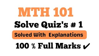 MTH 101 Quiz 1 Correct Solution 2024  MTH 101 quiz 1 solution 2024  vu quiz 2024 mth101 [upl. by Enaud]