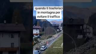 quando ti trasferisci in montagna per evitare il traffico 🤣 😂🤣 [upl. by Alida]