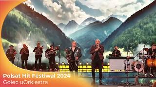 Górą ty  25 lat Golec uOrkiestra feat Gromee  Polsat Sopot Hit Festiwal 2024 [upl. by Yendahc627]