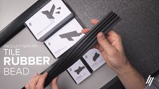 Product Series  How to install Tile Rubber Bead [upl. by Denyse]