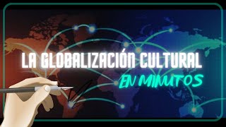 ¿QUE ES LA GLOBALIZACIÓN CULTURAL [upl. by Erda]