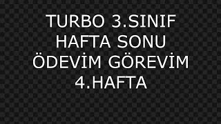 TURBO 3SINIF HAFTA SONU ÖDEVİM GÖREVİM 4HAFTA [upl. by Eilsel]