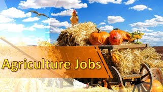 Agriculture Jobs [upl. by Attenreb]