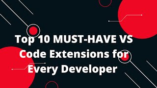 🔥 Top 10 MUSTHAVE VS Code Extensions for Every Developer 🚀  Boost Your Productivity 💻 [upl. by Kasey]