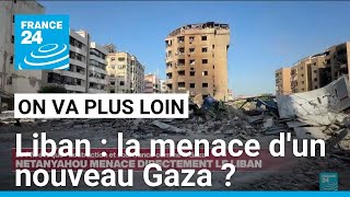 Liban  la menace dun nouveau Gaza  • FRANCE 24 [upl. by Phillada]