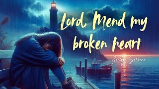 Lord Mend My Broken Heart  Original Worship Song for Healing and Restoration 🙏 by Jocelyn Soriano [upl. by Ellak]