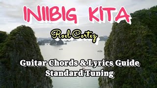 INIIBIG KITA Roel Cortez Easy Guitar Chords Lyrics Guide Beginners PlayAlong [upl. by Yniatirb23]