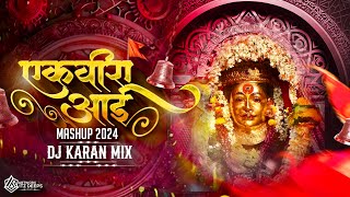 Ekvira Aai Trending Mashup 2024  Dj Karan Mix  Dance Mix  Ekvira Aai New Song 2024 Dj Remix [upl. by Rossy]