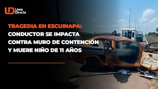 Tragedia en Escuinapa📍 conductor🚗 se impacta contra muro de contención y muere niño de 11 años [upl. by Llertnod]