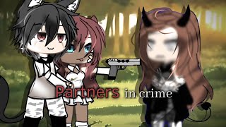 🩸partners in crime 🔪  gacha life glmv  gcmv  by Alvinatv [upl. by Ellirehs236]