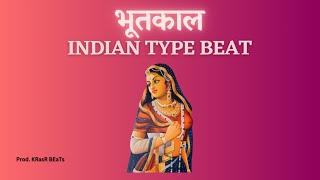 FREE FOR PROFIT INDIAN RAP BEAT 2023  quot भूतकाल quot TRAP  INDIAN TYPE BEAT [upl. by Alana]