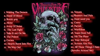 Bullet For My Valentine Playlist [upl. by Ertnom]