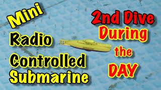 mini RC Submarine 2nd dive [upl. by Caresse]