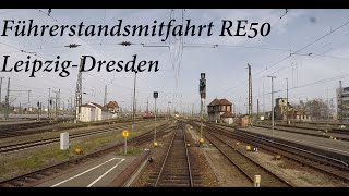 Führerstandsmitfahrt RE50 LeipzigDresden [upl. by Viridis613]