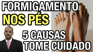 FORMIGAMENTO e DORMÊNCIA nos PÉS 🦶 descubra as principais CAUSAS EXAMES E TRATAMENTOS [upl. by Vanna810]