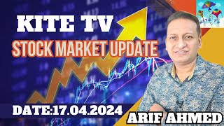 Kite TV Stock Market Update Date17042024 [upl. by Salguod249]