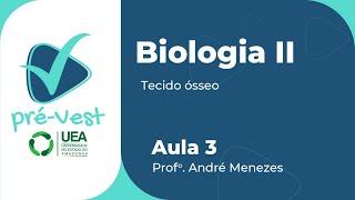 BIOLOGIA  BIO2  AULA 3 TECIDO ÓSSEO [upl. by Shlomo]