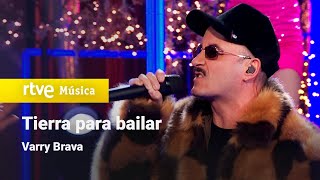 Varry Brava – “Tierra para bailar” Feliz 2024 [upl. by Aretina]