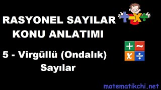 Rasyonel Sayılar Konu Anlatımı 5  Ondalık Virgüllü Sayılar [upl. by Andros544]