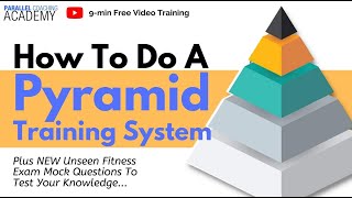 How To Do A Pyramid Training System [upl. by Atinreb104]