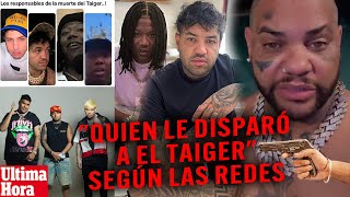 Última EL TAIGER🚨DECLARAN LOS SOSPECHOSOS DICEN LO QUE REALMENTE OCURRE‼️ [upl. by Eppie990]