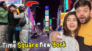 Times Square New York Mein Larai Ho Gai 😭😱  Insane Fun in Times Square USA 😍🇺🇸 [upl. by Yoreel]